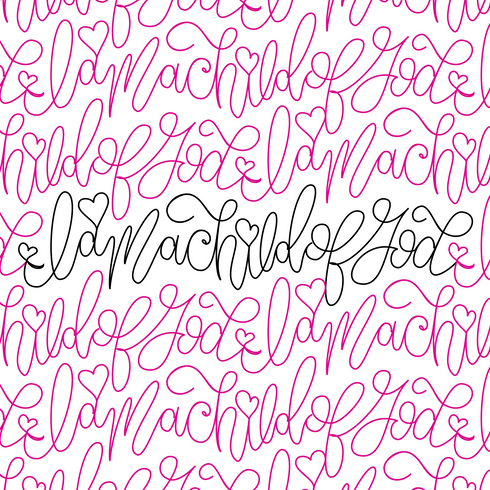 Cursive E2E - I Am A Child of God