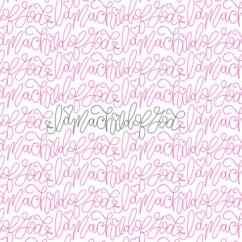 Cursive E2E - I Am A Child of God